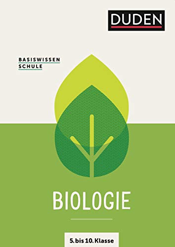 Basiswissen Schule – Biologie 5. bis 10. Klasse: Das Standardwerk für Schüler von Bibliograph. Instit. GmbH